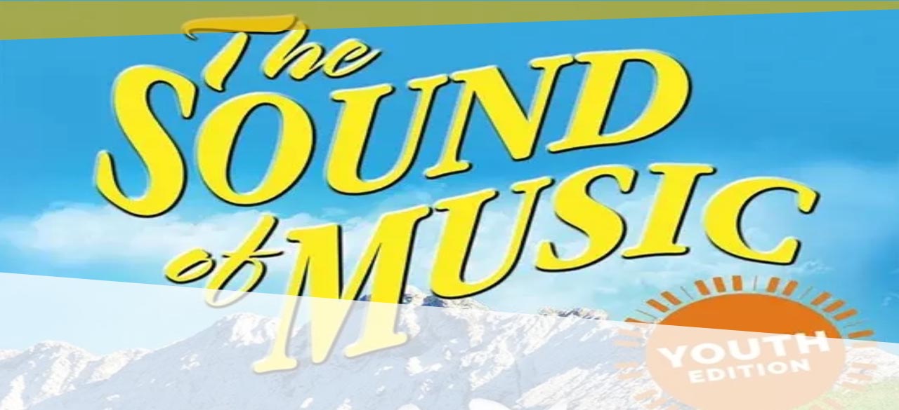 The Sound of Music (Youth Edition)